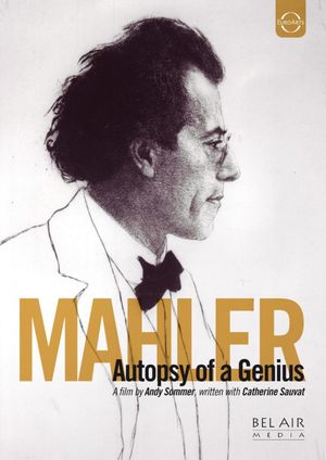 Gustav Mahler, autopsie d'un génie's poster