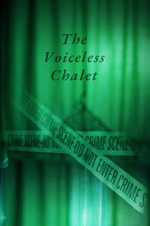 The Voiceless Chalet's poster
