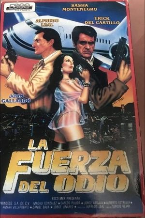 La fuerza del odio's poster