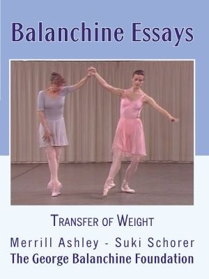 Balanchine Essays - Transfer of Weight's poster