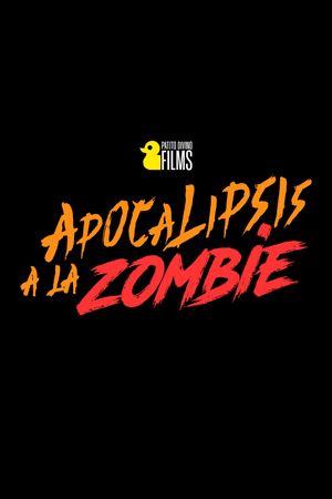 Apocalipsis a la Zombie's poster