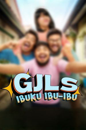 GJLS: Ibuku Ibu-Ibu's poster