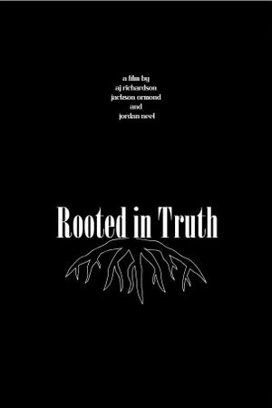 Rooted In Truth's poster