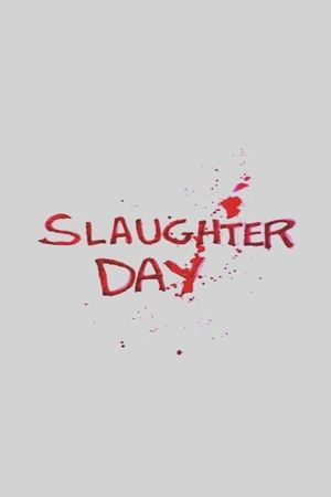 Slaughter Day's poster