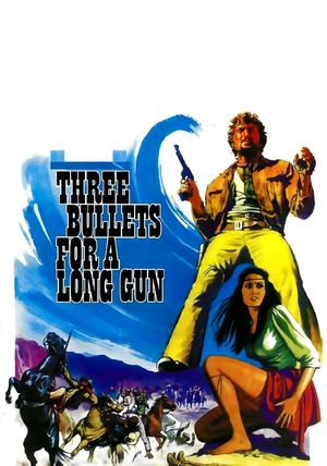 Three Bullets... for a Long Gun's poster