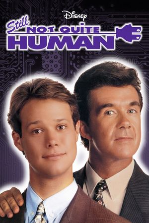 Still Not Quite Human's poster