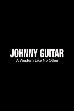 Johnny Guitar: A Western Like No Other's poster