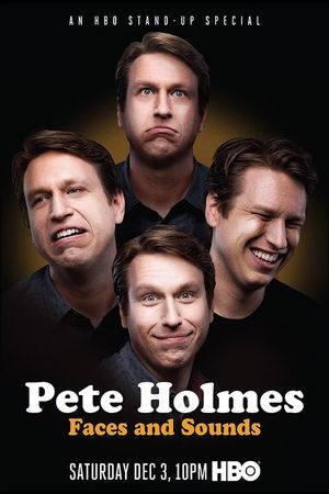 Pete Holmes: Faces and Sounds's poster