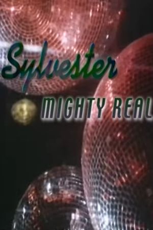 Sylvester: Mighty Real's poster
