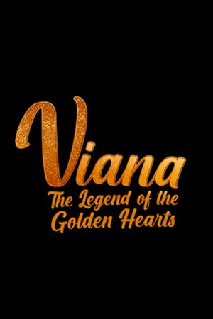 Viana the Legend of the Golden Hearts's poster