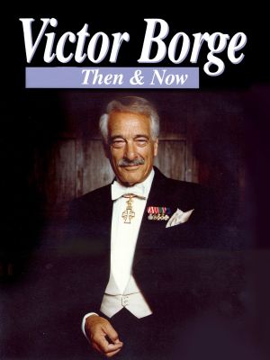 Victor Borge: Then & Now's poster