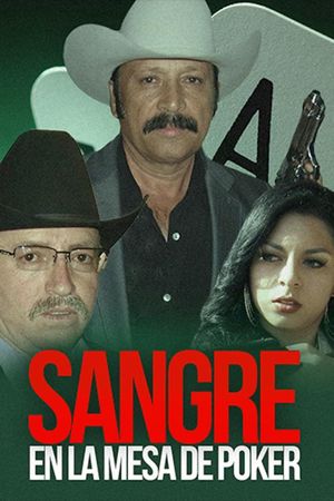 Sangre En La Mesa Del Poker's poster