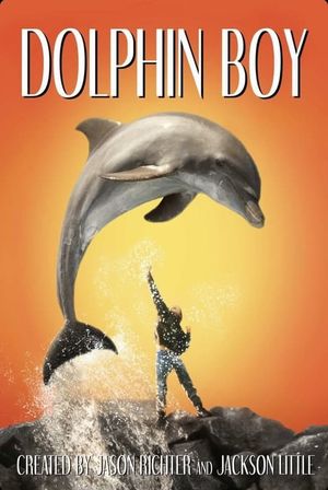 Dolphin Boy's poster