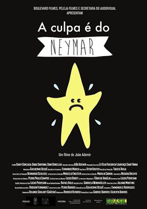 A Culpa é do Neymar's poster
