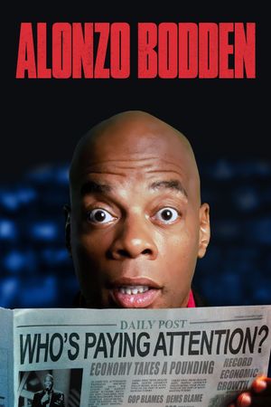 Alonzo Bodden: Who's Paying Attention's poster