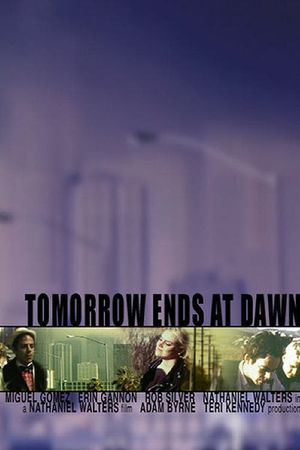 Tomorrow Ends at Dawn's poster