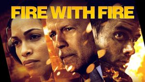 Fire with Fire's poster
