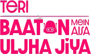 Teri Baaton Mein Aisa Uljha Jiya's poster