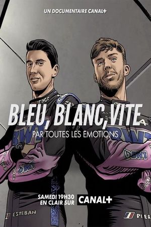 Bleu, blanc, vite - Par toutes les émotions's poster