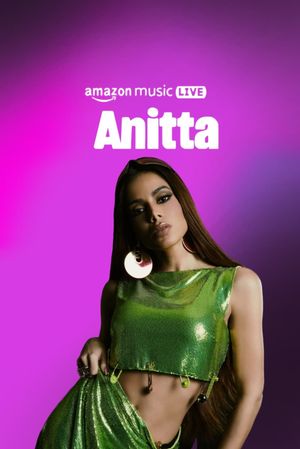 Amazon Music Live with Anitta's poster