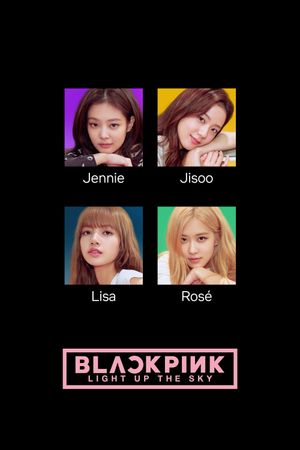 Blackpink: Light Up the Sky's poster