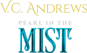 V.C. Andrews' Pearl in the Mist's poster