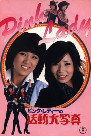 Pink Lady's Motion Picture's poster