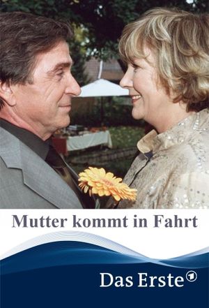 Mutter kommt in Fahrt's poster