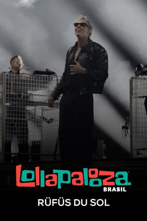Rüfüs Du Sol: Lollapalooza Brasil 2025's poster