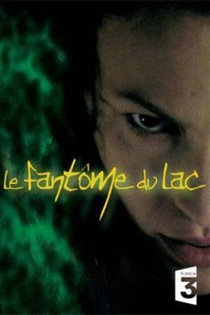 Le fantôme du lac's poster