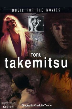 Music for the Movies: Toru Takemitsu's poster image