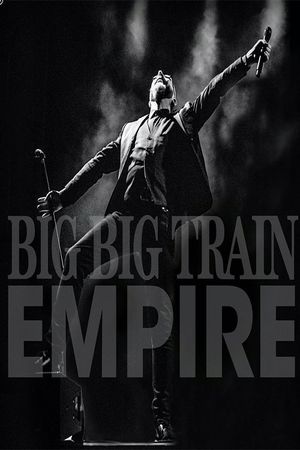 Big Big Train ‎– Empire (Live At The Hackney Empire)'s poster