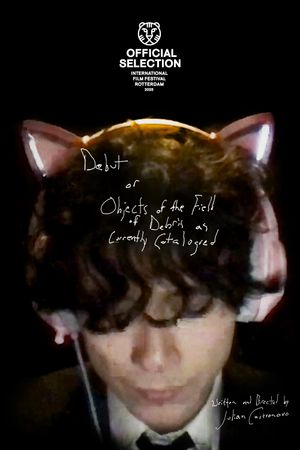 Debut, or, Objects of the Field of Debris as Currently Catalogued's poster