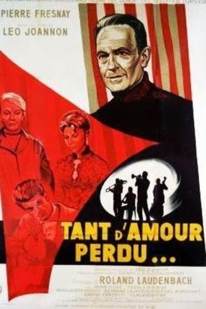 Tant d'amour perdu's poster