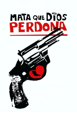 Mata que Dios perdona's poster