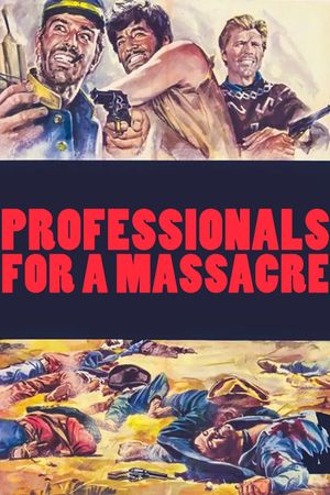 Professionals for a Massacre's poster