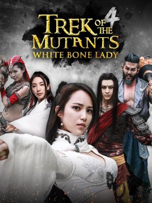 Trek of the Mutants: White Bone Lady's poster