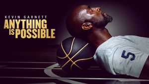 Kevin Garnett: Anything Is Possible's poster