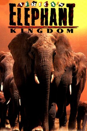 Africa's Elephant Kingdom's poster