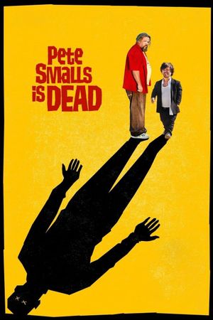 Pete Smalls Is Dead's poster
