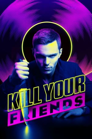 Kill Your Friends's poster