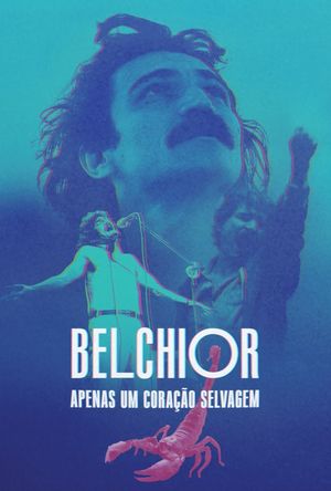 Belchior: Apenas um Coração Selvagem's poster