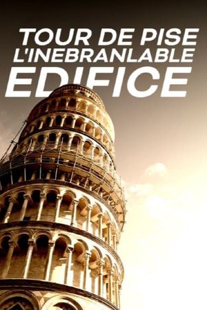 Tour de Pise, l'inébranlable édifice's poster