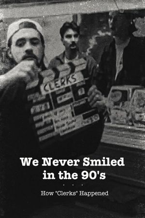 We Never Smiled in the 90’s's poster