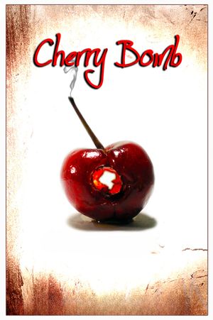 Cherry Bomb's poster