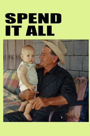 Spend It All's poster