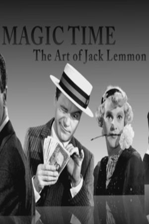 Magic Time: The Art of Jack Lemmon's poster