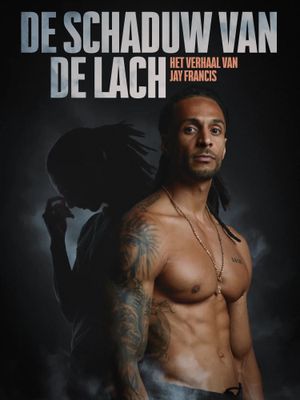 Jay Francis: The Shadow of Laughter's poster