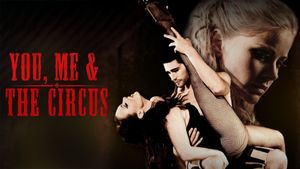 You, Me & The Circus's poster