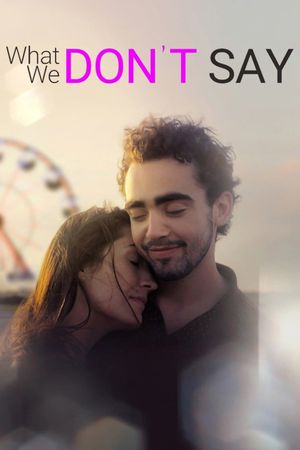 What We Don't Say's poster